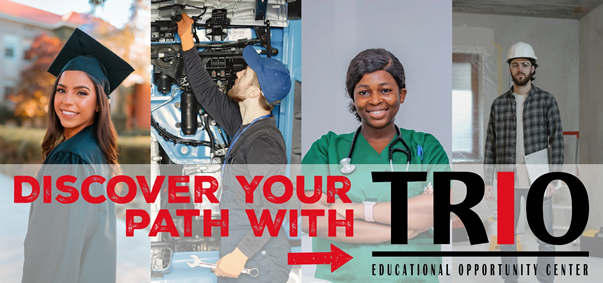 A collage of four professionals, the first is a smiling graduate, second a mechanic, next a doctor,, and last what looks like a building inspector. Infront of the timages are the words "Discover Your Path With Trio, educational oppurtunity center" in all caps.